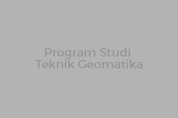 Program Studi Teknik Geomatika